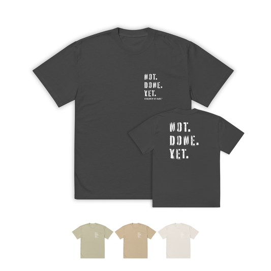 Oversized Not. Done. Yet. Tee