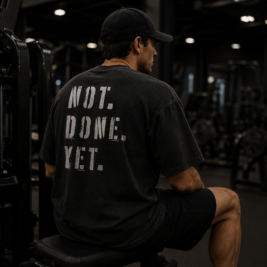 Oversized Not. Done. Yet. Tee